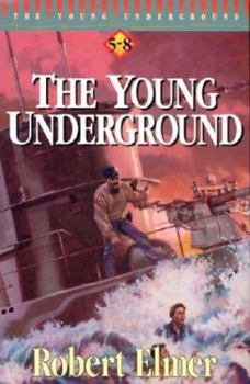 Young Underground: Books 5-8 (The Young Underground - Vols. 5-8) - Book  of the Young Underground