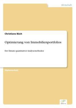 Paperback Optimierung von Immobilienportfolios: Der Einsatz quantitativer Analysemethoden [German] Book