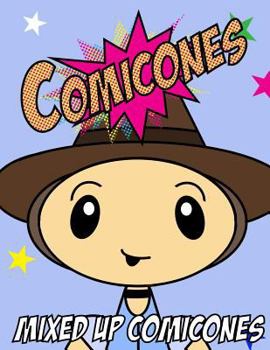 Paperback The Comicones Coloring Book: Mixed Up Comicones Book