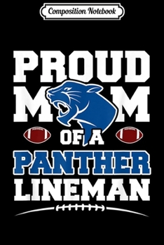 Paperback Composition Notebook: Panther Football Mom Lineman - High School Football Journal/Notebook Blank Lined Ruled 6x9 100 Pages Book