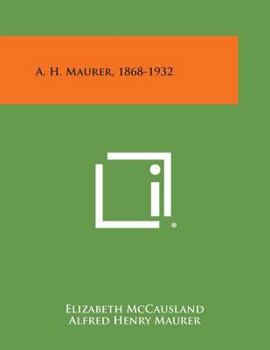 Paperback A. H. Maurer, 1868-1932 Book