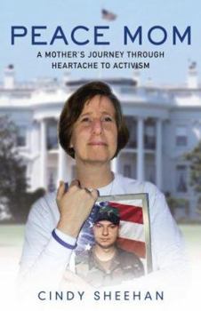 Hardcover Peace Mom: A Mother's Journey Through Heartache to Activism Book