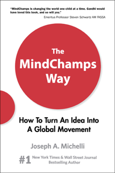 Hardcover Mindchamps Way, The: How to Turn an Idea Into a Global Movement Book