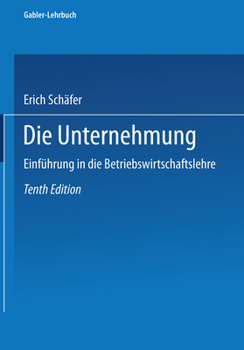 Paperback Die Unternehmung: Einführung in Die Betriebswirtschaftslehre [German] Book
