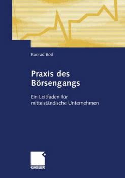 Paperback PRAXIS Des Börsengangs: Ein Leitfaden Für Mittelständische Unternehmen [German] Book