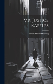 Hardcover Mr. Justice Raffles Book