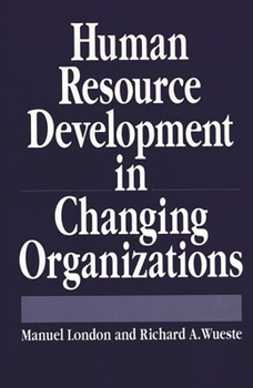 Hardcover Human Resource Development in Changing Organizations Book