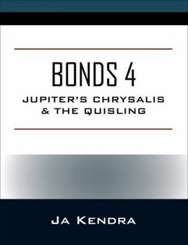 Paperback Bonds 4: Jupiter's Chrysalis & the Quisling Book
