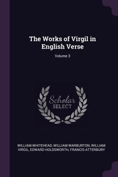 Paperback The Works of Virgil in English Verse; Volume 3 Book