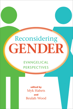 Hardcover Reconsidering Gender: Evangelical Perspectives Book