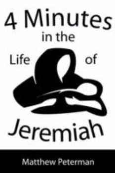 Paperback 4 Minutes in the Life of Jeremiah Book
