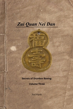 Paperback Secrets of Drunken Boxing 3: Internal Alchemy Book