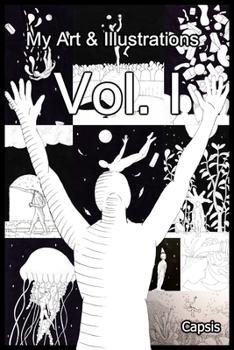 Paperback My Art & Illustrations Volume I Book