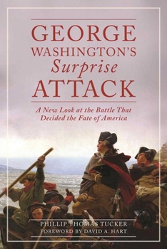 Paperback George Washington's Surprise Attack: A New Look at the Battle That Decided the Fate of America Book