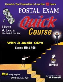 Paperback Postal Exam 460 Quick Course with 3 Audio CD's: Complete Test Preparation in Less Than 12 Hours Book