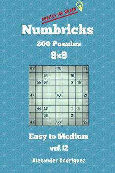 Paperback Puzzles for Brain Numbricks - 200 Easy to Medium Puzzles 9x9 vol. 12 Book