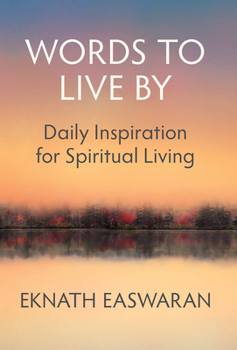 Words to Live by : Inspiration for Every Day