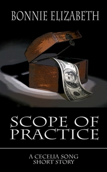 Paperback Scope of Practice: A Cecelia Song Short Mystery Book