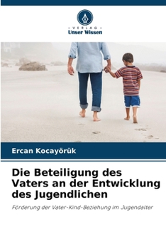 Paperback Die Beteiligung des Vaters an der Entwicklung des Jugendlichen [German] Book