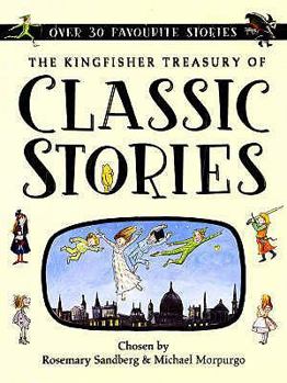 Hardcover The Kingfisher Treasury of Classic Stories Book