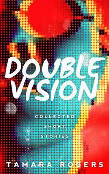 Paperback Double Vision - Collected Short Stories Book