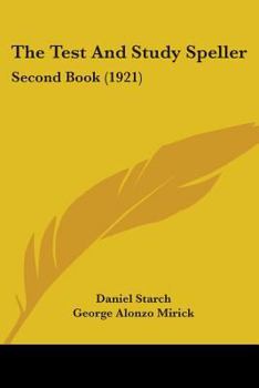 Paperback The Test And Study Speller: Second Book (1921) Book