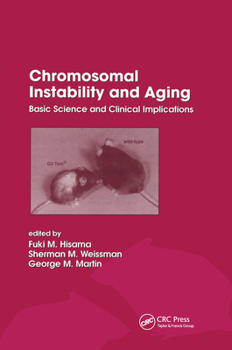 Hardcover Chromosomal Instability and Aging: Basic Science and Clinical Implications Book