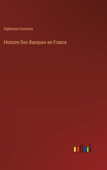 Histoire Des Banques en France