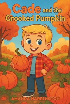 Paperback Cade and the Crooked Pumpkin Book