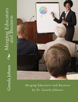 Paperback Merging Educators and Business Book