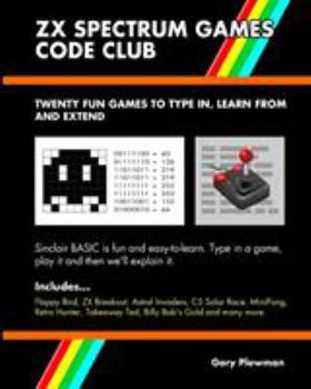 Paperback ZX Spectrum Games Code Club: Twenty fun games to code and learn Book