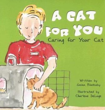 Paperback A Cat for You: Caring for Your Cat Book