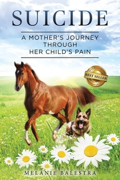 Paperback Suicide: A Mother's Journey Through Her Child's Pain Book