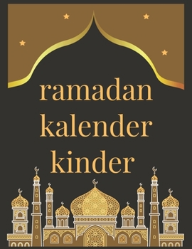ramadan kalender kinder: Ramadan kalender und planer, Ramadan planer 2021, Ramadan kalender.