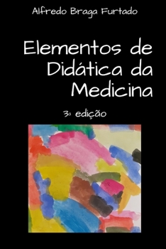 Elementos de Didática da Medicina (3ª edição) (Portuguese Edition)