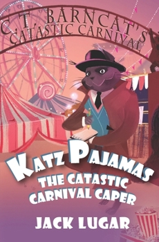 Paperback Katz Pajamas: The Catastic Carnival Caper Book