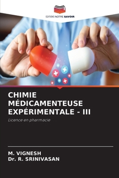 Chimie Médicamenteuse Expérimentale - III (French Edition)