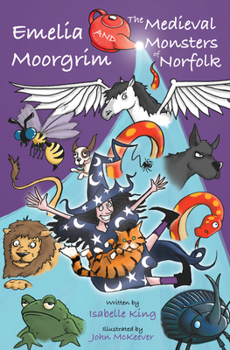 Paperback Emelia Moorgrim and the Medieval Monsters of Norfolk Book