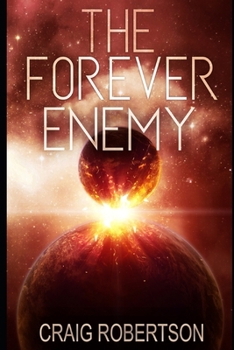 The Forever Enemy - Book #2 of the Forever