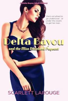 Paperback Delta Bayou and the Miss Dixieland Pageant Book