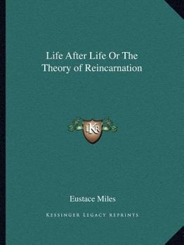 Paperback Life After Life Or The Theory of Reincarnation Book