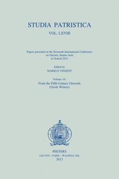 Paperback Studia Patristica. Vol. LXVIII - Papers Presented at the Sixteenth International Conference on Patristic Studies Held in Oxford 2011: Volume 16: From Book