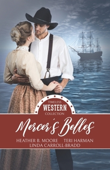 Mercer's Belles - Book  of the Timeless Western Collection