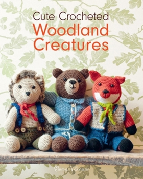 Paperback Cute Crocheted Woodland Creatures Book