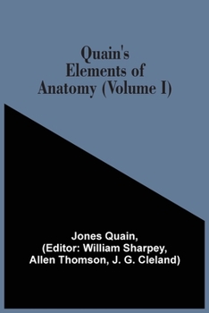 Paperback Quain'S Elements Of Anatomy (Volume I) Book