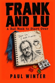 Paperback Frank and Lu: A Bad Week to Start Over Book