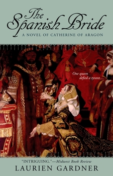 Paperback The Spanish Bride: A Novel of Catherine of Aragon Book