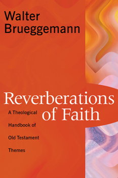 Paperback Reverberations of Faith: A Theological Handbook of Old Testament Themes Book