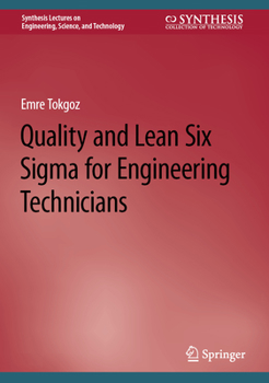 Hardcover Quality and Lean Six SIGMA for Engineering Technicians Book