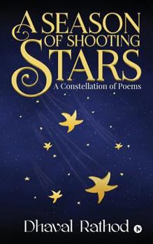 Paperback A Season of Shooting Stars: A Constellation of Poems Book